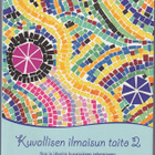 Tuija Karjalainen: Kuvallisen ilmaisun taito 2 - pikkukuva 1