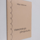 Milja Valtonen : Hiekansiruja pihapolulta : runoja vuosil... - pikkukuva 1