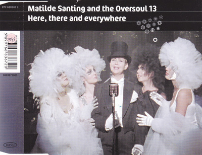 MATILDE SANTING & THE OVERSOUL 13:HERE THERE & EVERYWHERE:CD
