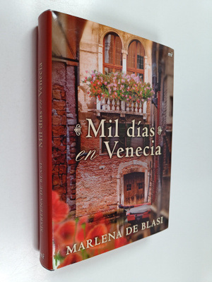 Marlena De Blasi : Mil dias en Venecia (signeerattu)
