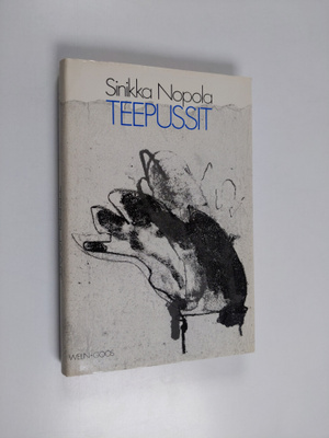 Sinikka Nopola : Teepussit : kuusitoista novellia