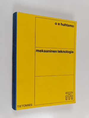O. E. Huhtamo : Mekaaninen teknologia