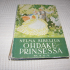 Nelma Sibelius Ohdakeprinsessa - pikkukuva 1