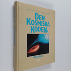 Heinz R. Pagels : Den kosmiska koden : kvantfysik och ver... - pikkukuva 1