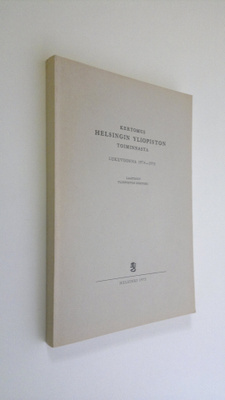 Kertomus Helsingin yliopiston toiminnasta lukuvuonna 1974...