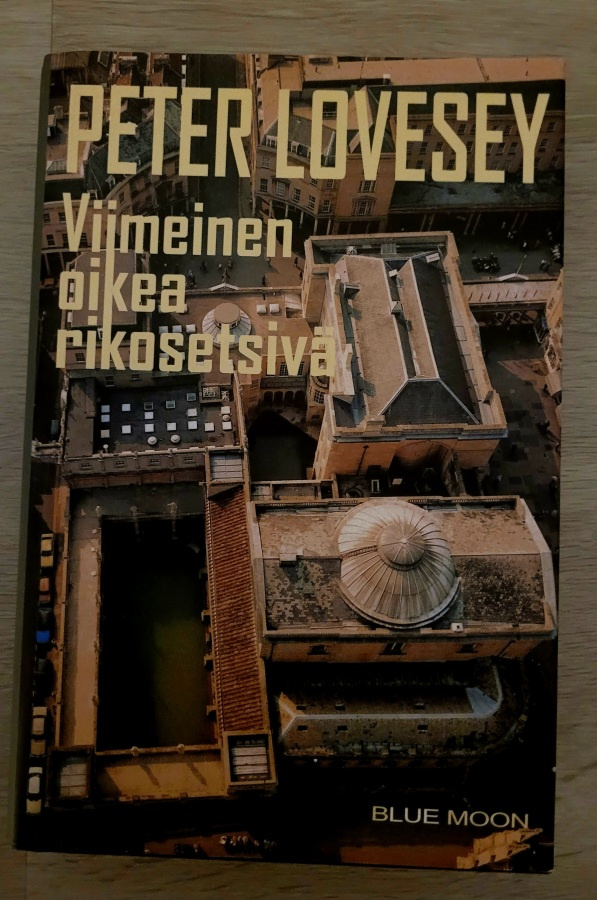 Peter Lovesey: Viimeinen Oikea Rikosetsivä. Sid.