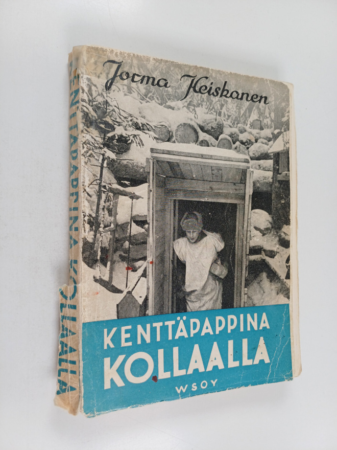 Jorma Heiskanen : Kenttäpappina Kollaalla