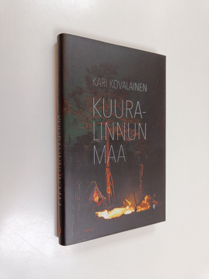 Kari Kovalainen : Kuuralinnun maa
