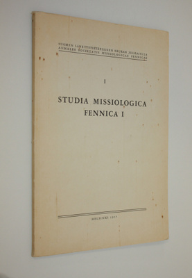 Studia missiologica Fennica 1