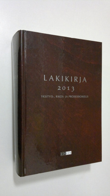 Lakikirja 2013: Yksityis-, rikos- ja prosessioikeus