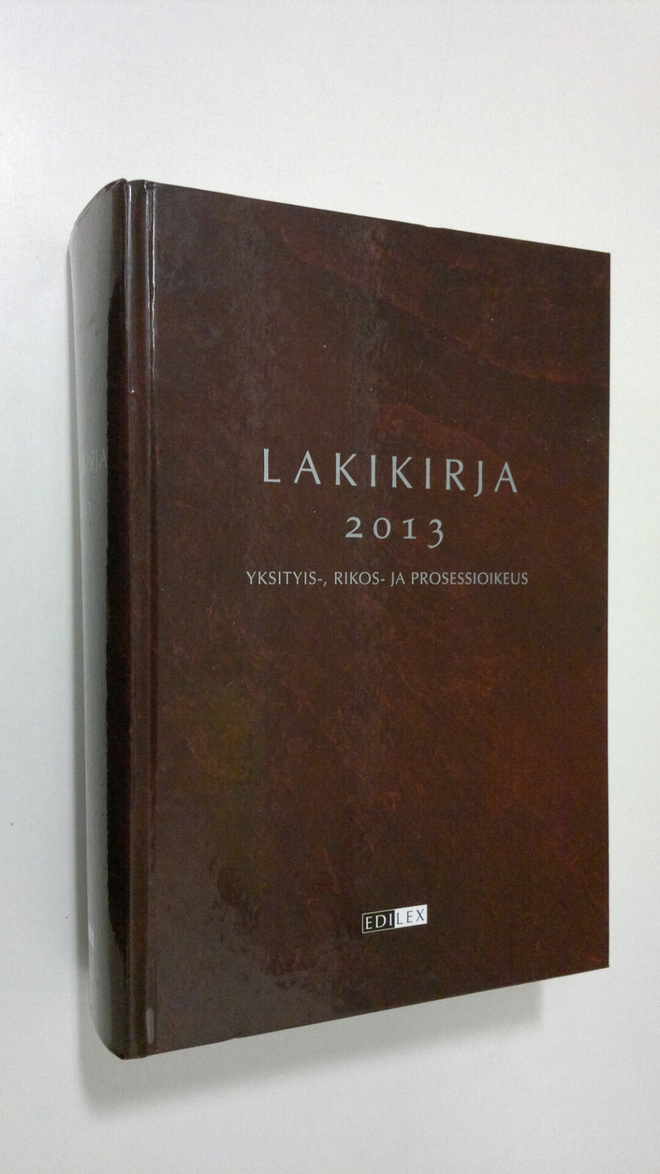 Lakikirja 2013: Yksityis-, rikos- ja prosessioikeus