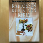 Sirkka Lassila : Uusi käytöksen kultainen kirja ( 1991 ) - pikkukuva 1