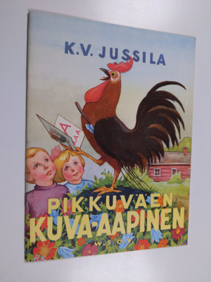K. V. Jussila : Pikkuväen kuva-aapinen
