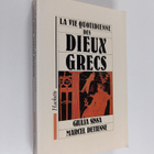 Marcel Detienne ym. : La vie quotidienne des dieux grecs - pikkukuva 1