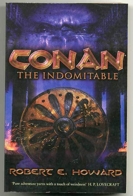 Robert E. Howard: Conan the Indomitable