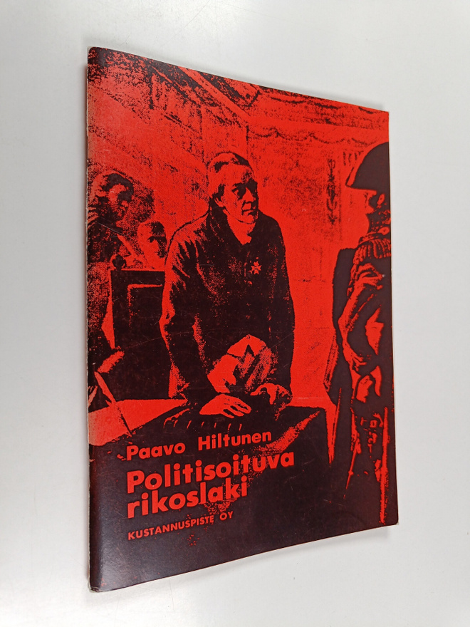 Paavo Hiltunen : Politisoituva rikoslaki