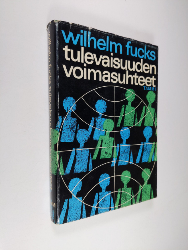 Wilhelm Fucks : Tulevaisuuden voimasuhteet