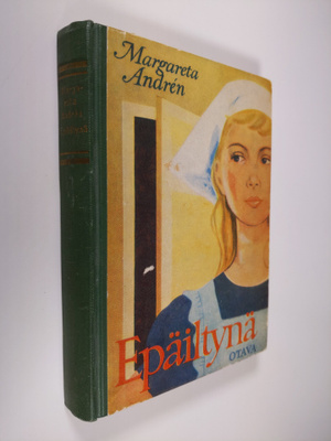 Margareta Andren : Epäiltynä : tyttöromaani