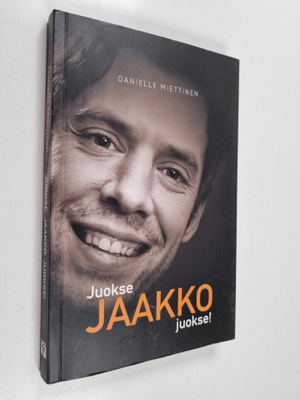 Danielle Miettinen : Juokse, Jaakko, juokse! (signeerattu...