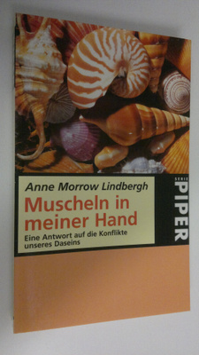 Anne Morrow Lindbergh : Muscheln in meiner Hand : Eine An...