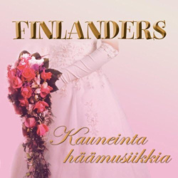 Finlanders - Kauneinta Häämusiikkia (CD)