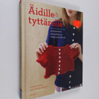 Stefanie Japel : Äidille & tyttärelle : 20 kaunista neule... - pikkukuva 1
