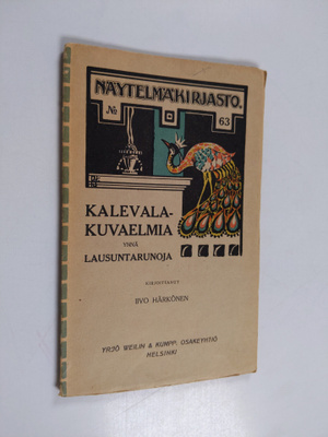 Iivo Härkönen : Kalevala-kuvaelmia ynnä lausuntarunoja il...