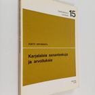 Pertti Virtaranta : Karjalaisia sananlaskuja ja arvoituksia - pikkukuva 1