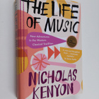 Nicholas Kenyon : The life of music : new adventures in t... - pikkukuva 1