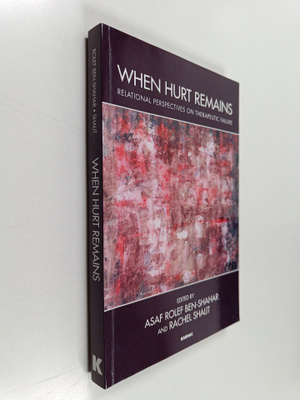 Asaf Rolef Ben-Shahar ym. : When Hurt Remains - Relationa...