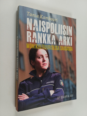 Tania Kambouri : Naispoliisin rankka arki monikulttuurise...