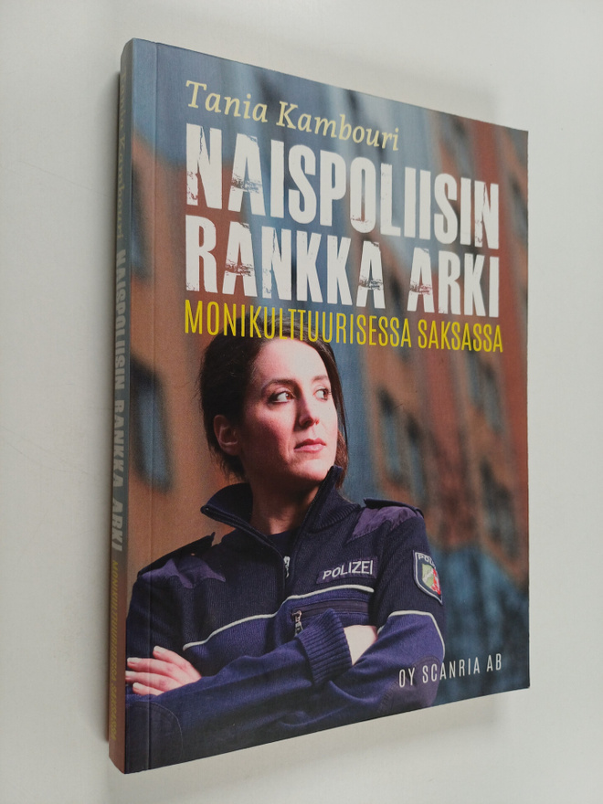 Tania Kambouri : Naispoliisin rankka arki monikulttuurise...