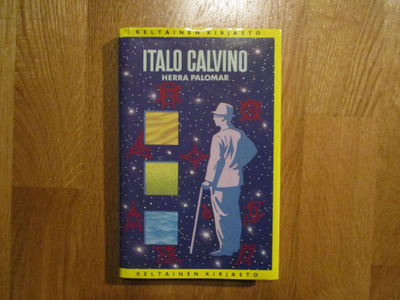 ITALO CALVINO Herra Palomar1.p. 1988 TAMMEN KELTAINEN KIRJAS