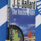 J. G. Ballard : The Voices of Time ( 1997 k.po ) - pikkukuva 1