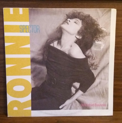 RONNIE SPECTOR Unfinished business 450856 1 1987 Hollanti