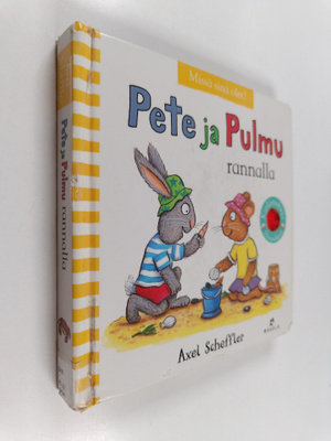 Axel Scheffler : Pete ja Pulmu rannalla