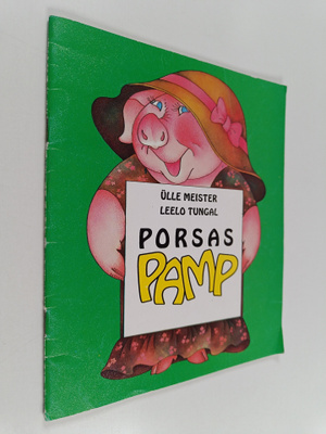 Leelo Tungal ym. : Porsas Pamp