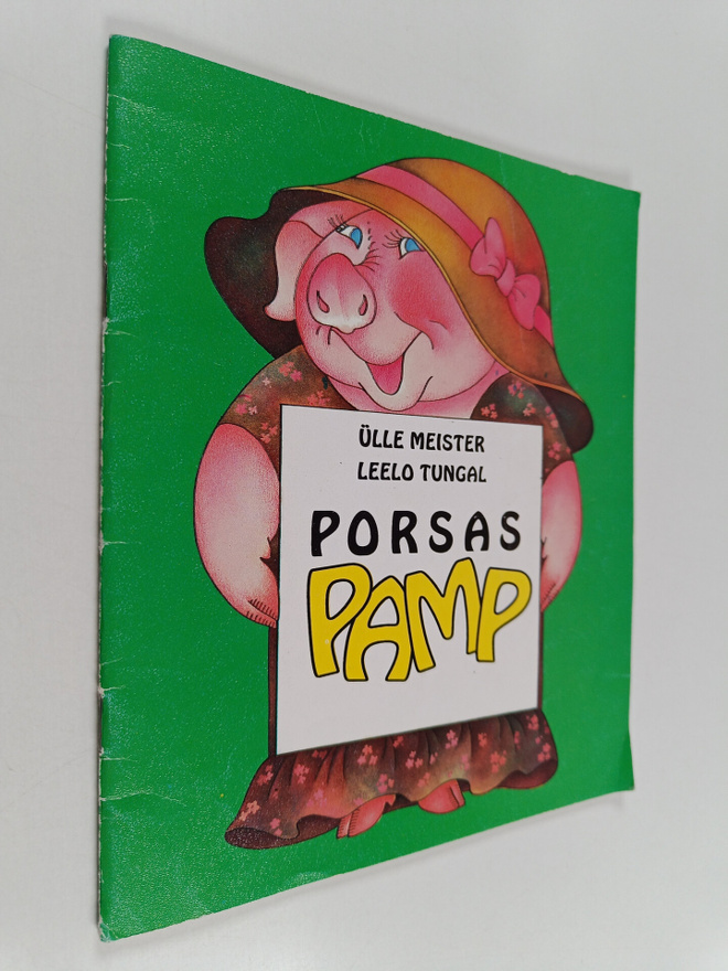 Leelo Tungal ym. : Porsas Pamp