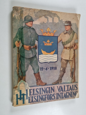 Helsingin valtaus = Helsingfors intagning = [Die Einnahme...