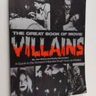 Ryder Syvertsen ym. : The Great Book of Movie Villains : ... - pikkukuva 1