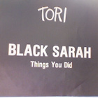 TORI :: BLACK SARAH / THINGS YOU DID :: VINYYLI 7" 1981 RARE - pikkukuva 1