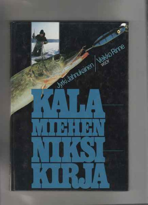 Jahnukainen,J & Rinne,V: Kalamiehen niksikirja, WSOY 1984