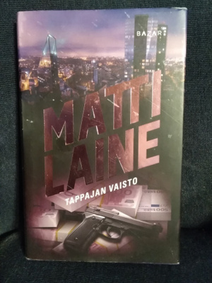 Matti Laine: Tappajan vaisto