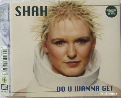 Shah • Do U Wanna Get CD Maxi-Single
