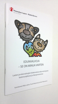 Edunvalvoja - se on minua varten : Lasten ja edunvalvojie...