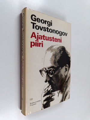 Georgi Tovstogonov : Ajatusteni piiri : artikkeleita, ohj...