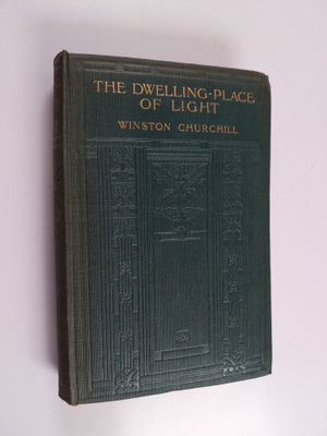 Winston Churchill : The Dwelling-place of Light