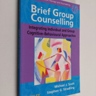 Michael J. Scott : Brief group counselling : integrating ... - pikkukuva 1
