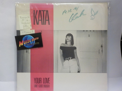 KATA - YOUR LOVE (AIN´T GOOD ENOUGH) M-/M- 12"