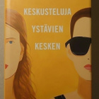 Sally Rooney - Keskusteluja Ystävien Kesken - pikkukuva 1